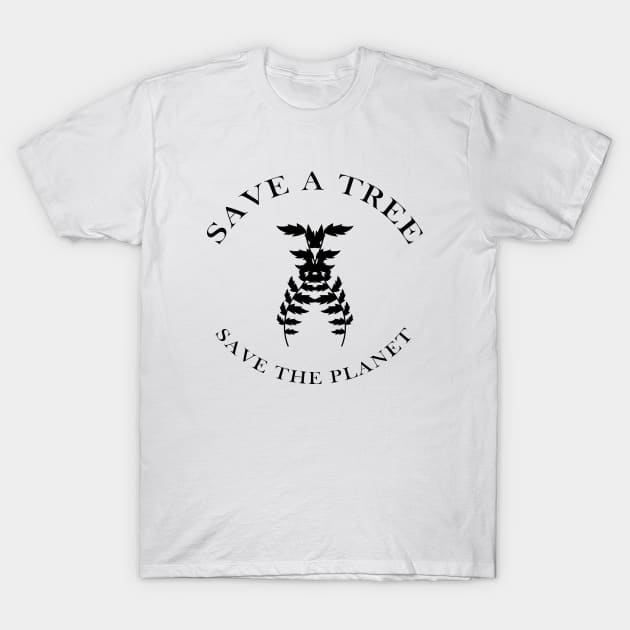 save a tree save the planet T-Shirt by emofix